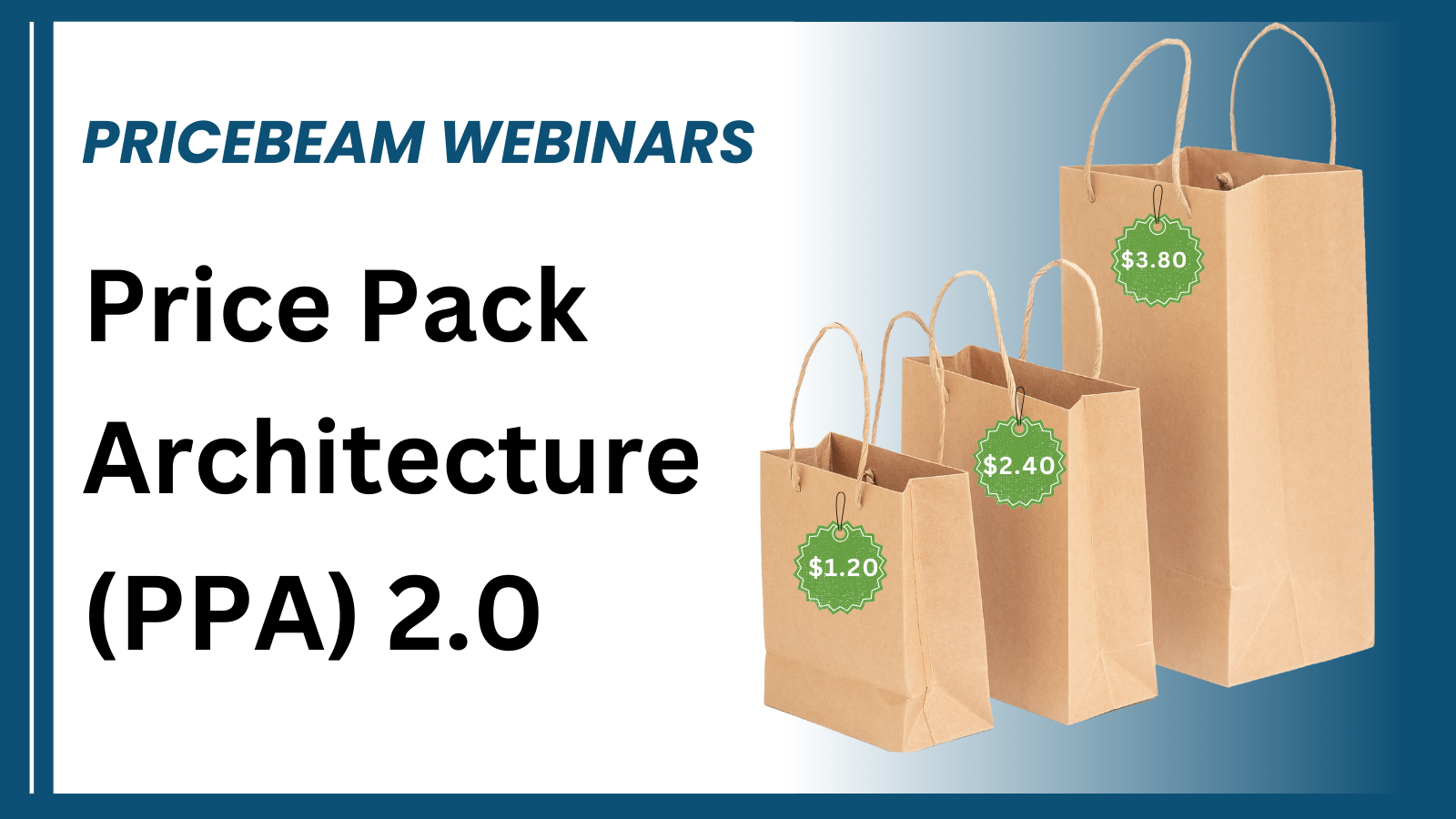 (LP) 5th Dec - Price Pack Architecture (PPA) 2.0