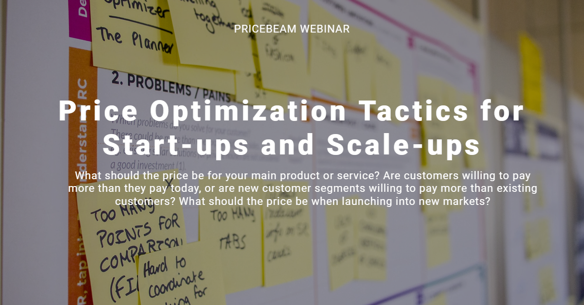 Webinar - Price Optimization Tactics for Startups and Scaleups